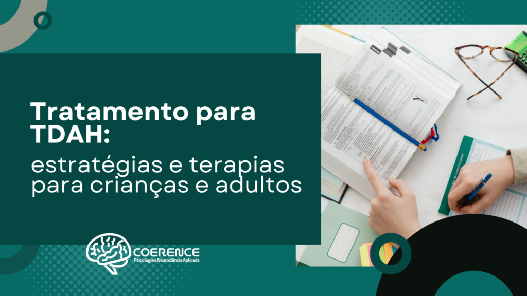 Tratamento para TDAH: estratégias e terapias para crianças e adultos