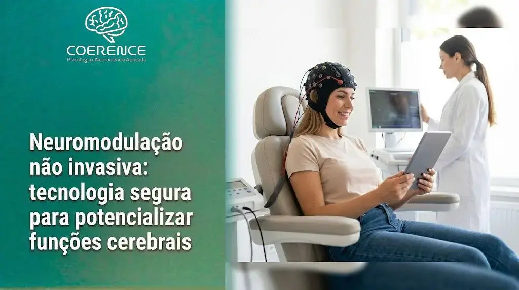 Neuromodulação não invasiva: tecnologia segura para potencializar funções cerebrais