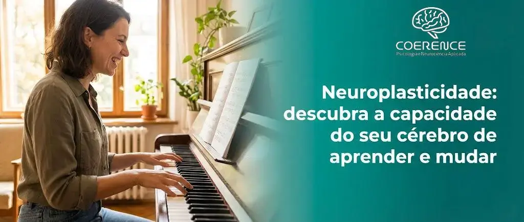 Neuroplasticidade: descubra a capacidade do seu cérebro de aprender e mudar