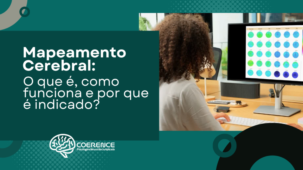 Mapeamento Cerebral (qEEG): o que é, como funciona e por que é indicado?