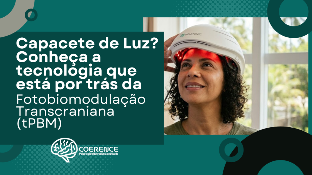 Capacete de Luz? Conheça a tecnologia que está por trás da Fotobiomodulação Transcraniana (tPBM)