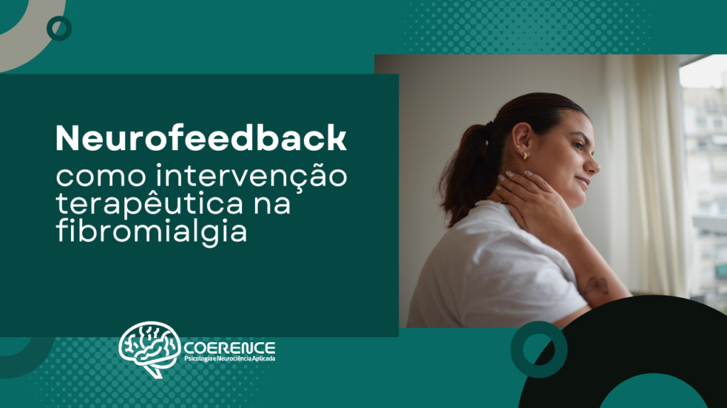 Neurofeedback como intervenção terapêutica na fibromialgia