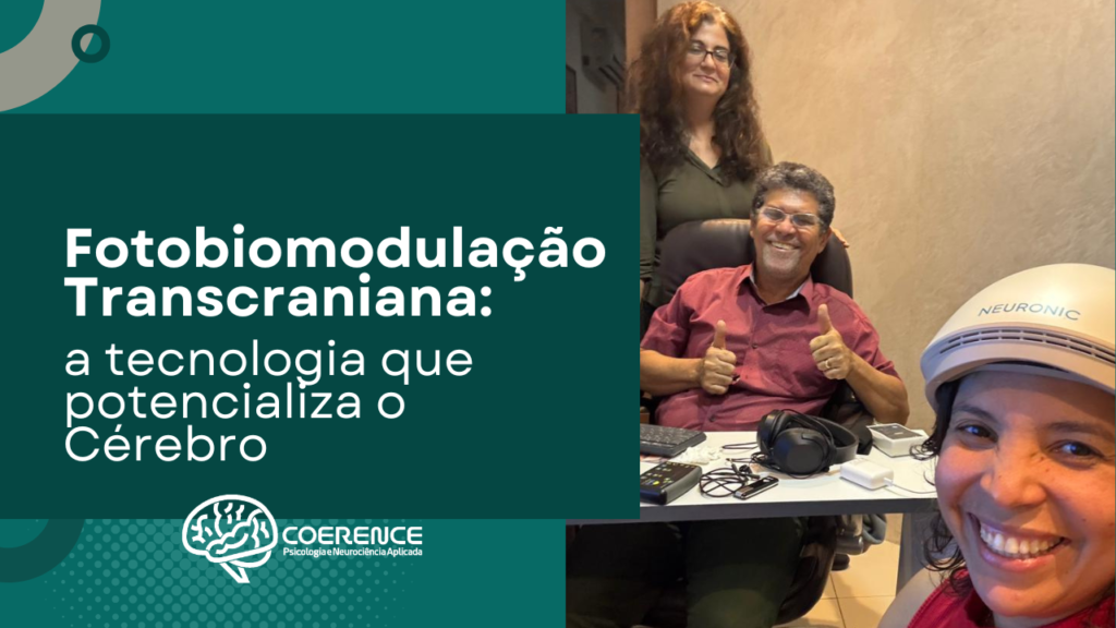 Fotobiomodulação Transcraniana: a tecnologia que potencializa o cérebro