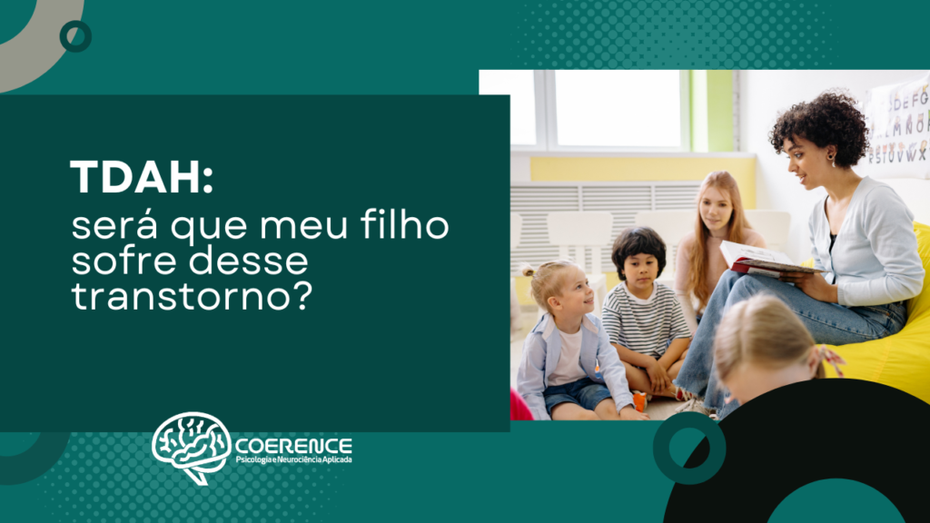 TDAH: será que meu filho sofre desse transtorno?