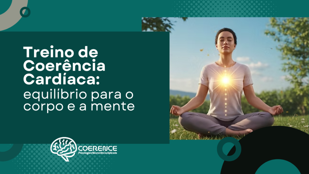 Treino de Coerência Cardíaca: equilíbrio para o corpo e a mente